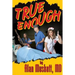 True Enough: A Surgeon's Solution for Life, Health, Medicine, and Marine Navigation
