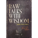 Raw Talks With Wisdom: Not Your Grandma's Devo - Volume 1 (January, February, March)