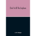 Christ In All The Scriptures, 'And Beginning At Moses And All The Prophets He Expounded Unto Them In All The Scriptures The Things Concerning Himself'