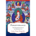 Perseverance: The Determination of the Bodhisattva