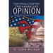 The Final Chapter One American's Opinion: For Patriots Who Love Their Country