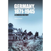 Germany, 1871-1945: A Concise History