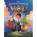 The Superpowers of You