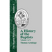 A History of the Baptists: Traced by Their Vital Principles and Practices, from the Time of Our Lord and Saviour Jesus Christ to the Year 1886