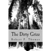 The Dirty Grizz: A murder mystery in the wilds of northwest Montana