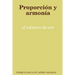 Proporcin y Armona: El Nmero de Oro