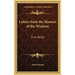 Letters from the Masters of the Wisdom: First Series