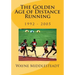 The Golden Age of Distance Running: 1992 - 2005