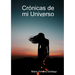Crónicas de mi Universo
