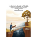 A Novices Guide to Wealth: Design Your Financial Life with Tax Clarity, Asset Protection, and Purpose