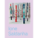 Ione Saldanha: The Invented City
