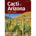 Cacti of Arizona Field Guide