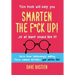 Smarten the F*ck Up!: Fix the Embarrassing Mistakes You've Been (Unknowingly) Making Your Entire Life
