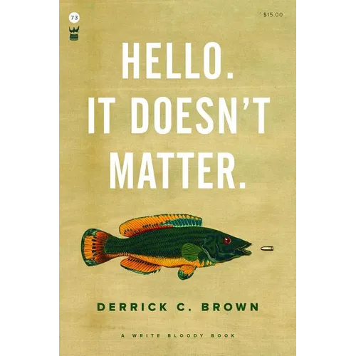 Hello. It Doesn't Matter.